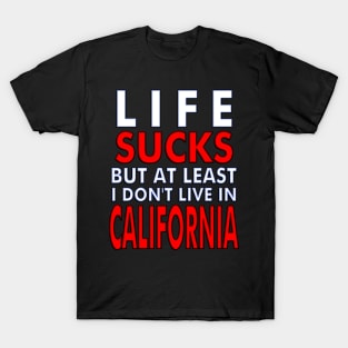 California Sucks T-Shirt